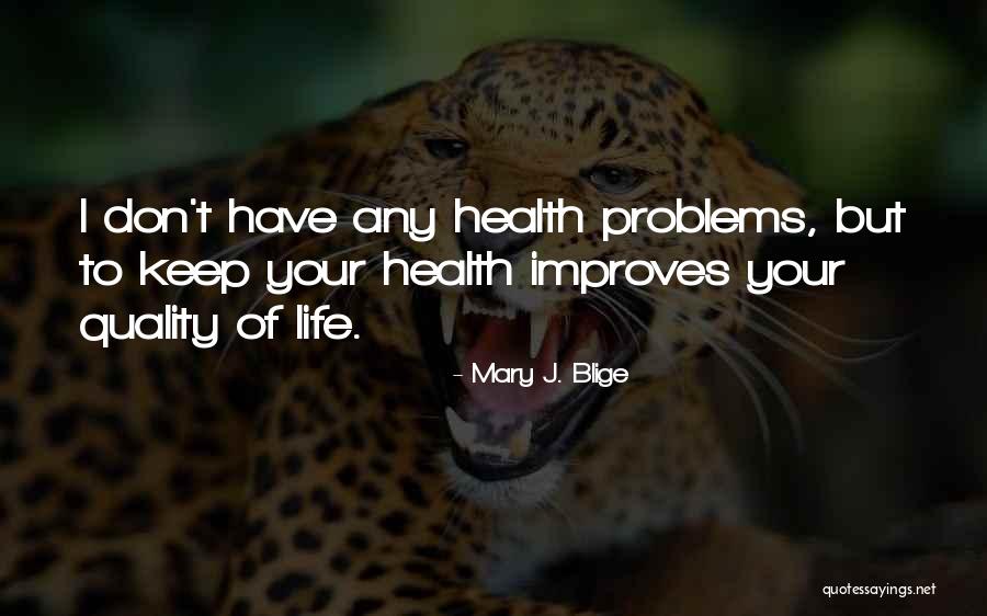 Ivanushki Tuchi Quotes By Mary J. Blige Ivanushki Tuchi Quotes By Mary J. Blige