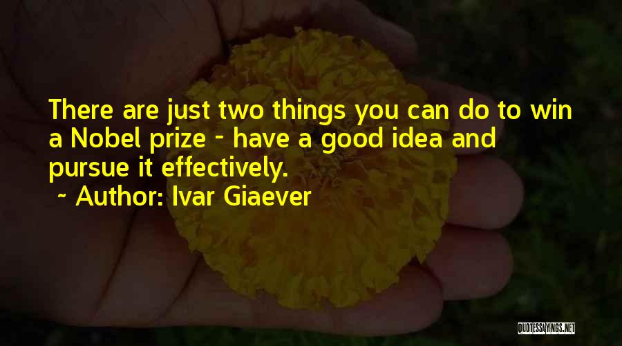 Ivar Giaever Quotes 353110