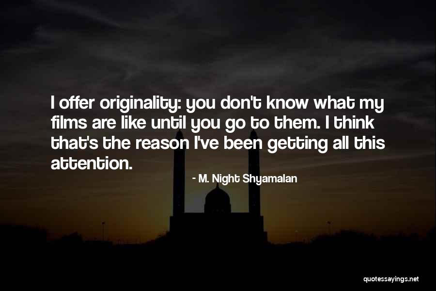 Ivari Advisor Quotes By M. Night Shyamalan Ivari Advisor Quotes By M. Night Shyamalan