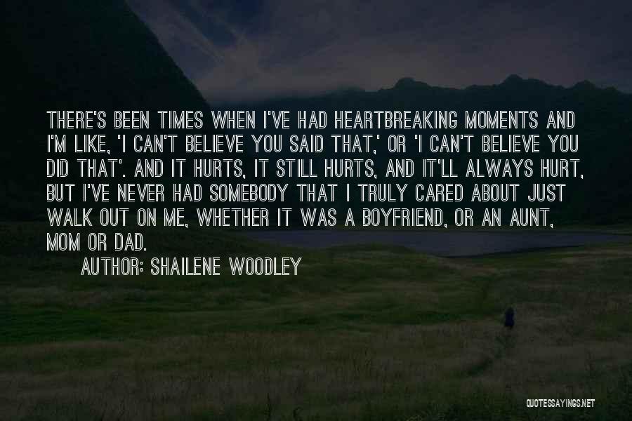 I've Always Cared Quotes By Shailene Woodley