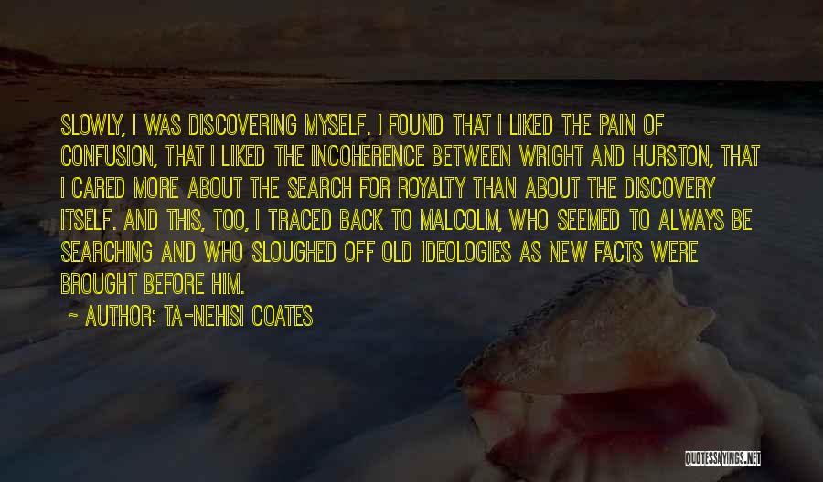 I've Always Cared Quotes By Ta-Nehisi Coates