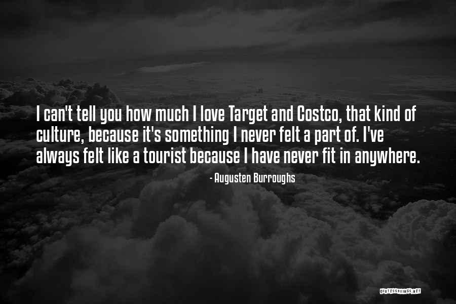 I've Always Love You Quotes By Augusten Burroughs