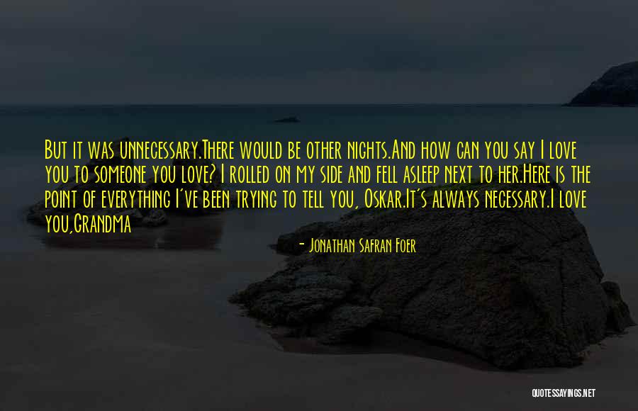 I've Always Love You Quotes By Jonathan Safran Foer