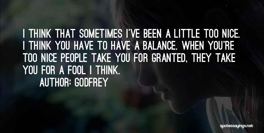 I've Been A Fool Quotes By Godfrey