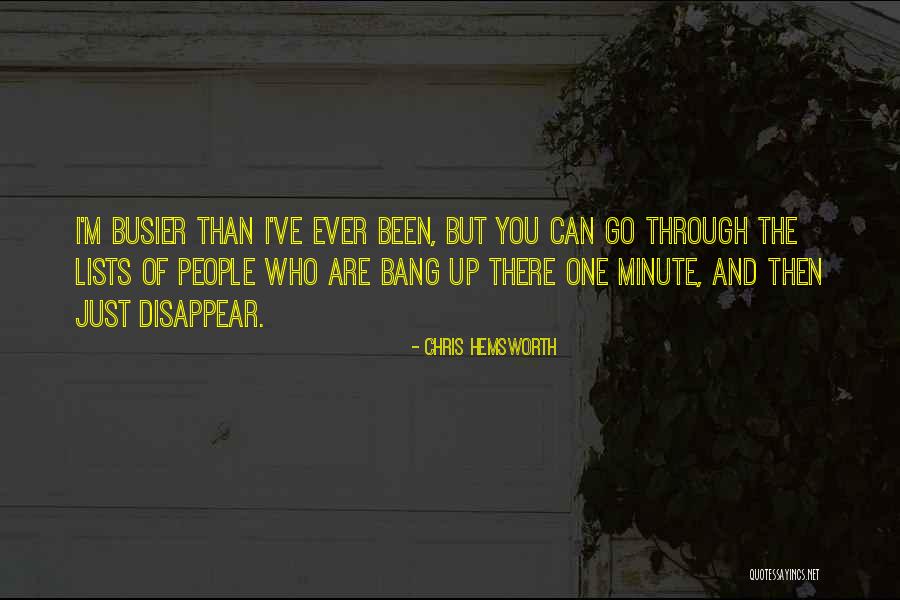 I've Been Busier Than Quotes By Chris Hemsworth