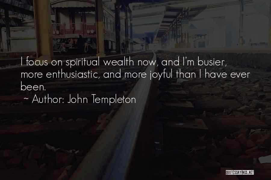 I've Been Busier Than Quotes By John Templeton I've Been Busier Than Quotes By John Templeton