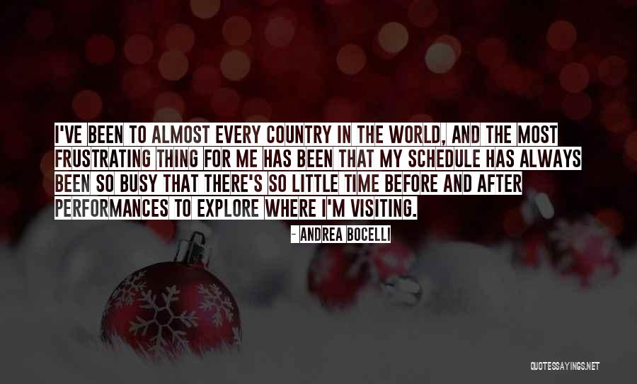 I've Been Busy Quotes By Andrea Bocelli I've Been Busy Quotes By Andrea Bocelli