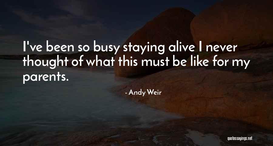 I've Been Busy Quotes By Andy Weir