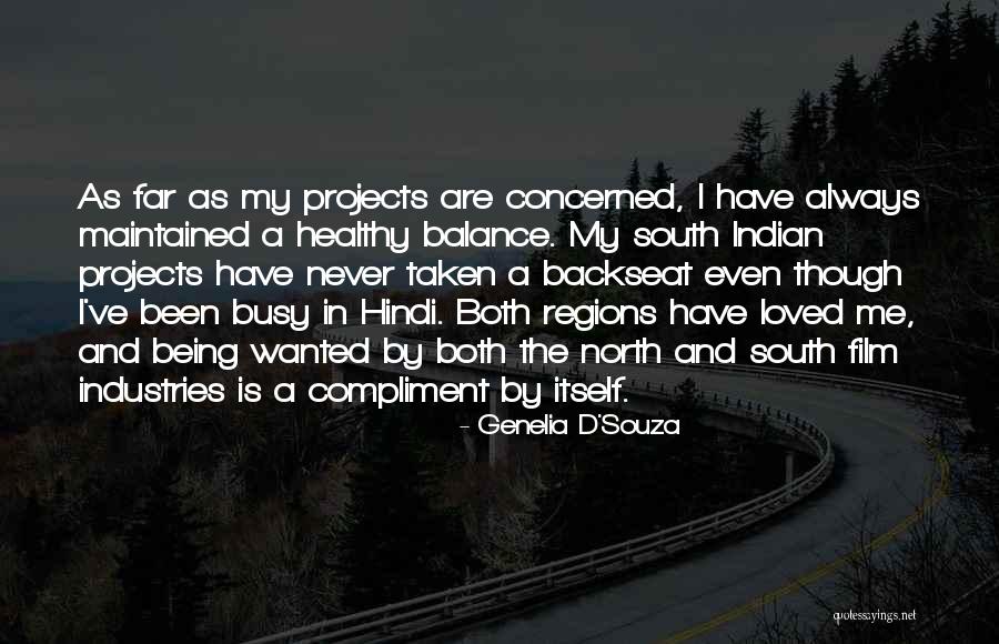 I've Been Busy Quotes By Genelia D'Souza I've Been Busy Quotes By Genelia D'Souza