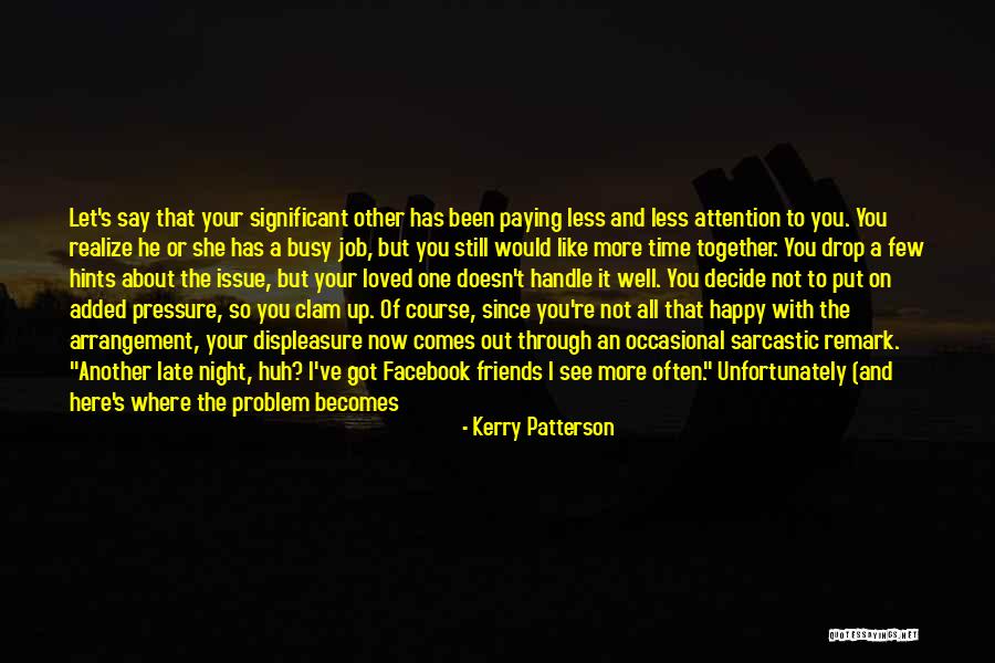 I've Been Busy Quotes By Kerry Patterson I've Been Busy Quotes By Kerry Patterson
