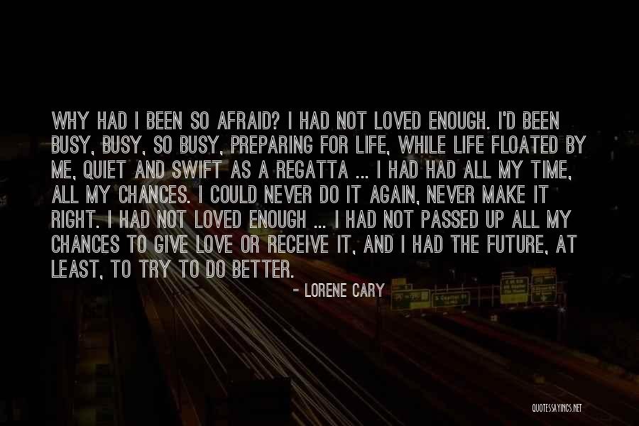 I've Been Busy Quotes By Lorene Cary I've Been Busy Quotes By Lorene Cary