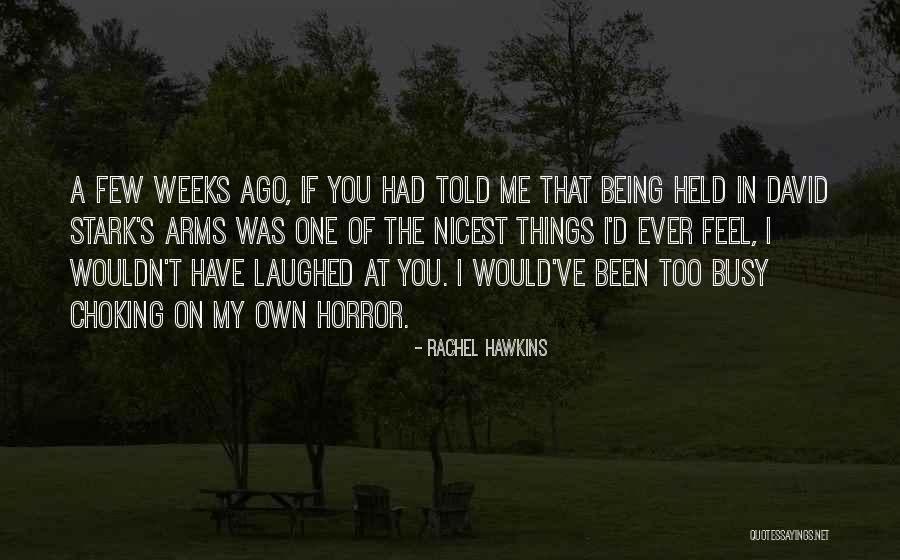 I've Been Busy Quotes By Rachel Hawkins I've Been Busy Quotes By Rachel Hawkins
