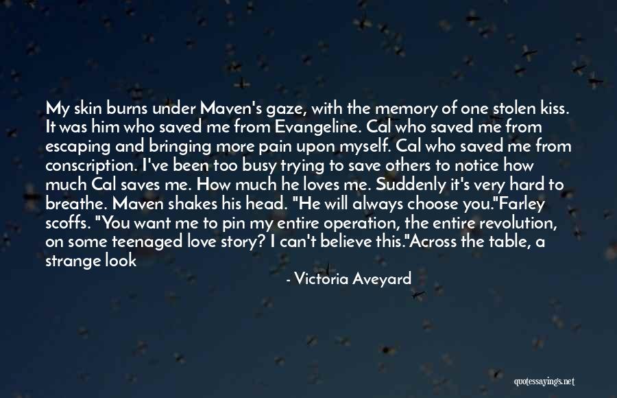 I've Been Busy Quotes By Victoria Aveyard I've Been Busy Quotes By Victoria Aveyard