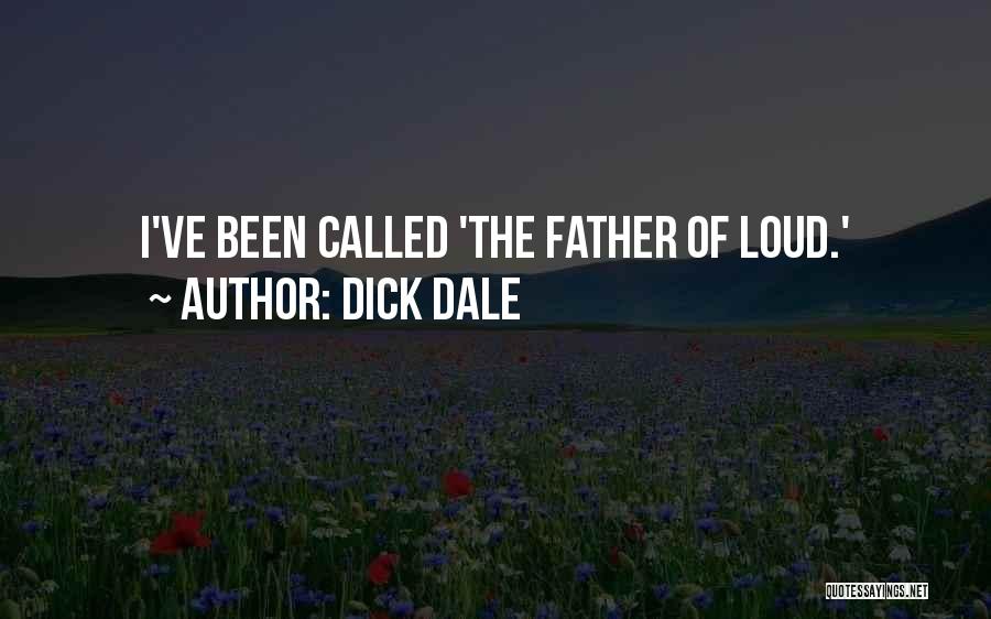 I've Been Called Quotes By Dick Dale