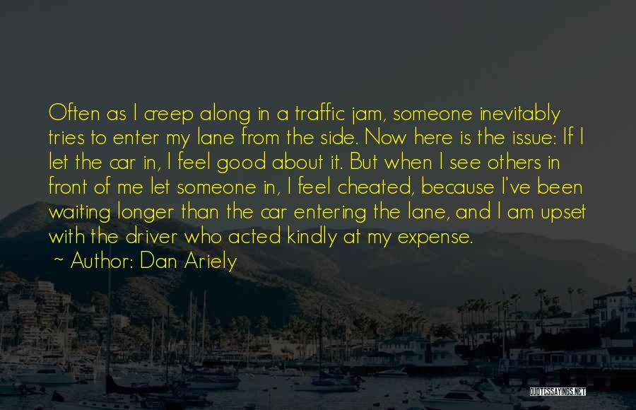 I've Been Cheated On Quotes By Dan Ariely