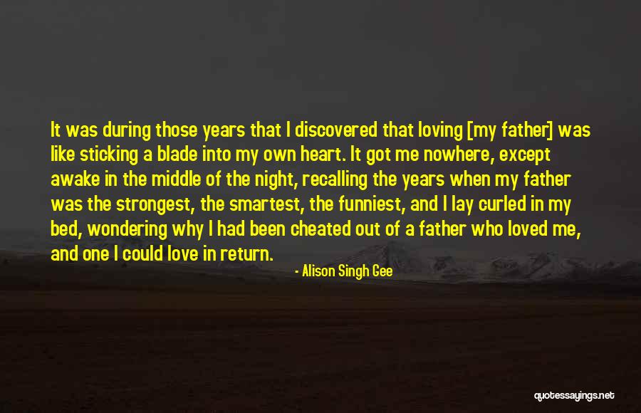 I've Been Cheated Quotes By Alison Singh Gee I've Been Cheated Quotes By Alison Singh Gee