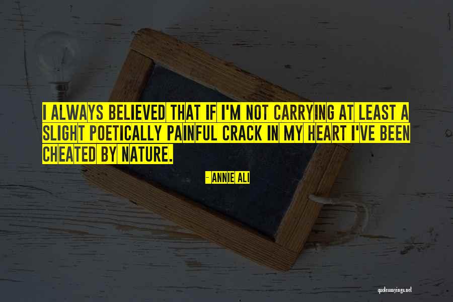 I've Been Cheated Quotes By Annie Ali I've Been Cheated Quotes By Annie Ali