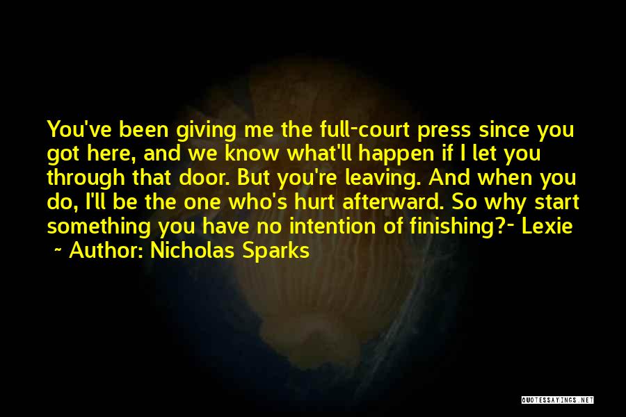 I've Been Hurt Quotes By Nicholas Sparks