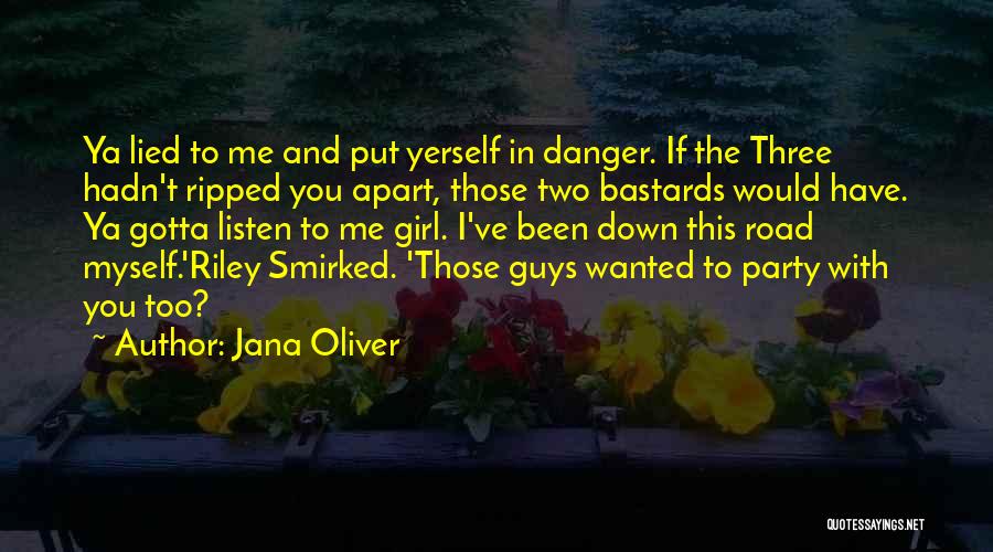 I've Been Lied To Quotes By Jana Oliver