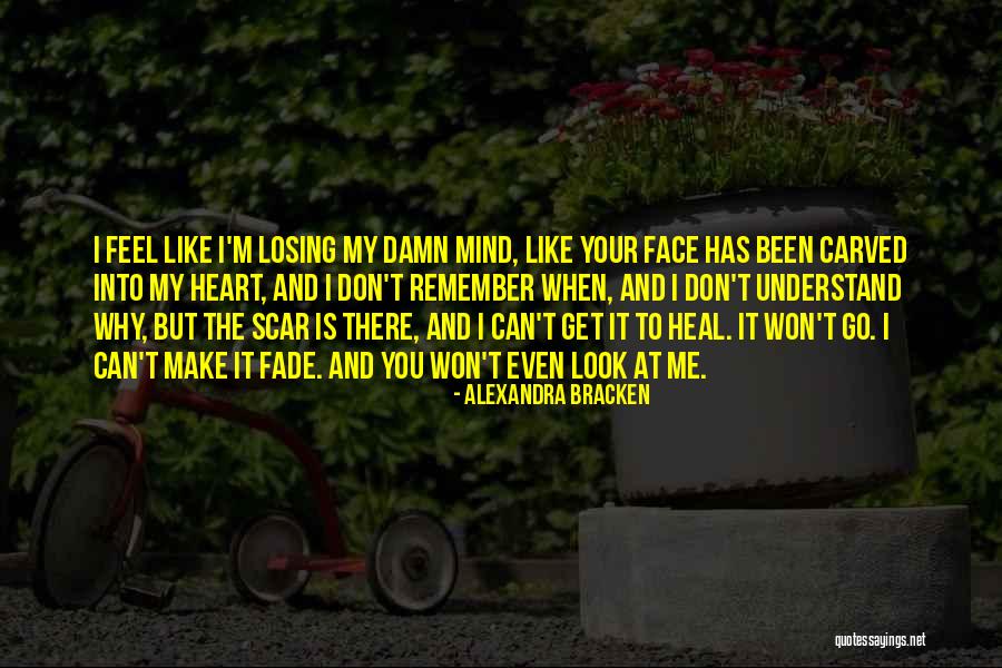 I've Been Losing My Mind Quotes By Alexandra Bracken I've Been Losing My Mind Quotes By Alexandra Bracken