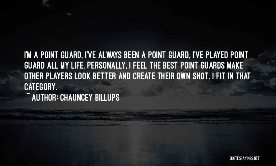 I've Been Played Quotes By Chauncey Billups