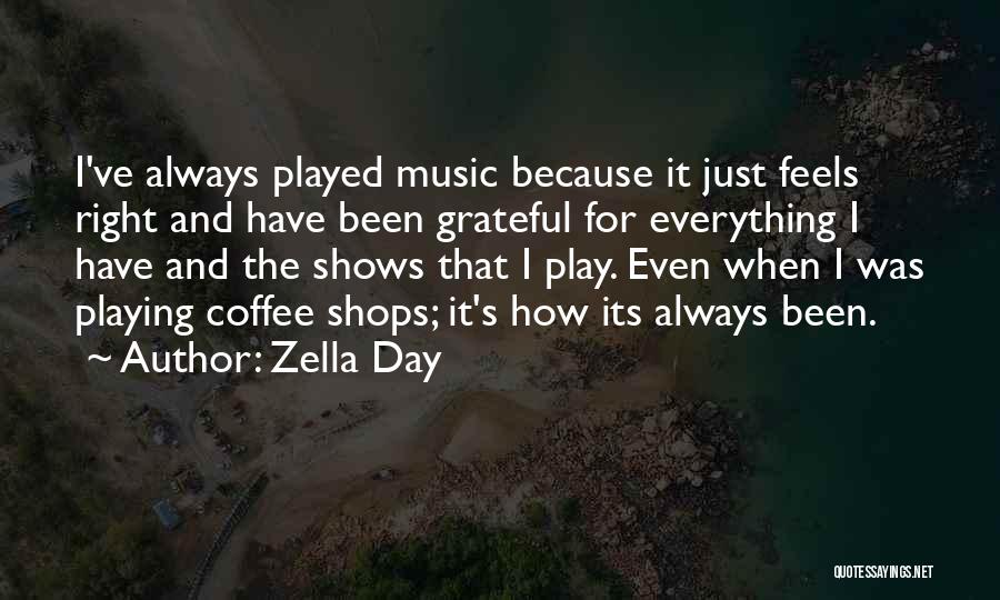 I've Been Played Quotes By Zella Day