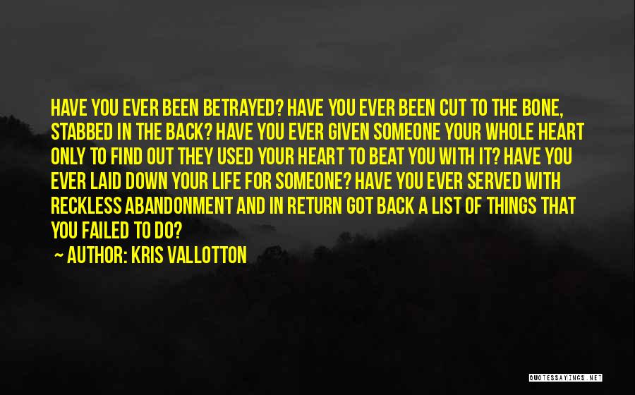 I've Been Stabbed In The Back Quotes By Kris Vallotton