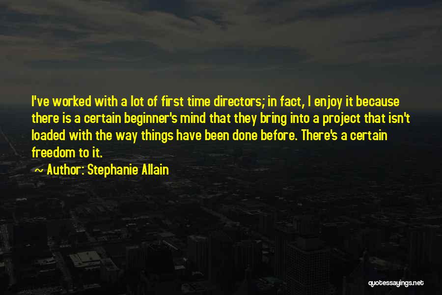 I've Been There Before Quotes By Stephanie Allain