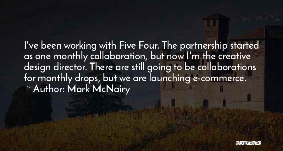 I've Been There Quotes By Mark McNairy