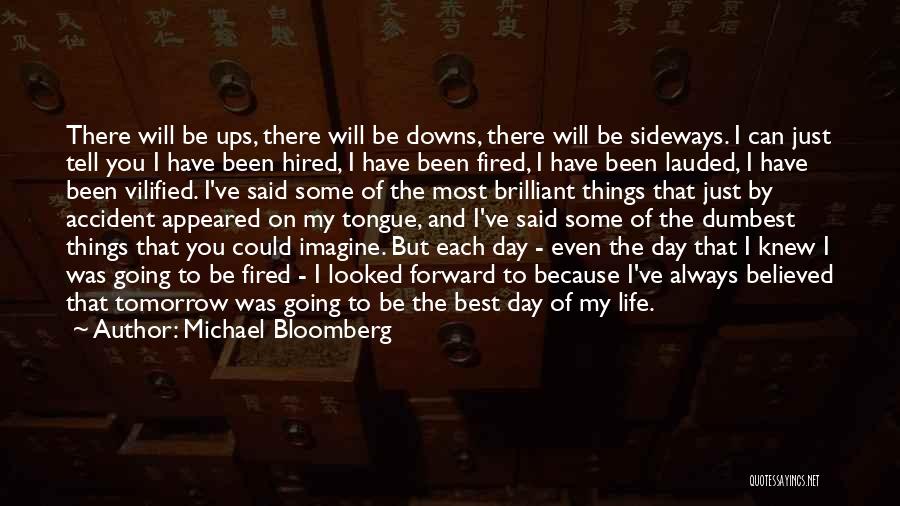 I've Been There Quotes By Michael Bloomberg