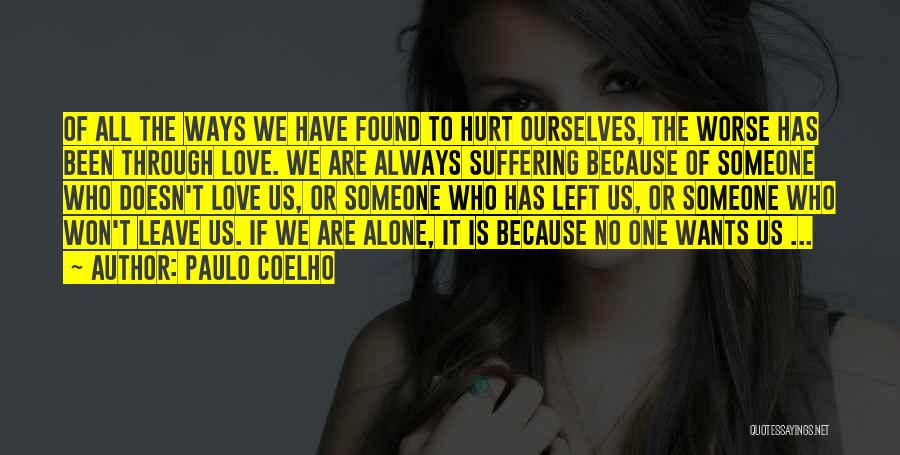 I've Been Through Worse Quotes By Paulo Coelho