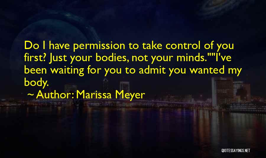 I've Been Waiting Quotes By Marissa Meyer