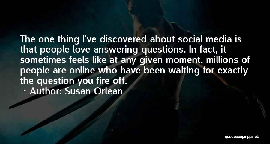 I've Been Waiting Quotes By Susan Orlean