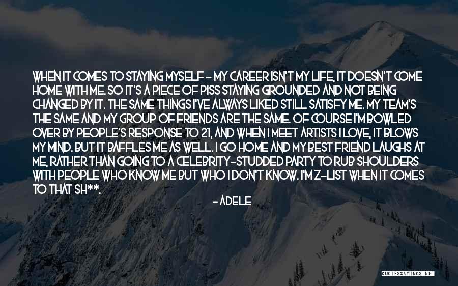 I've Changed My Mind Quotes By Adele I've Changed My Mind Quotes By Adele