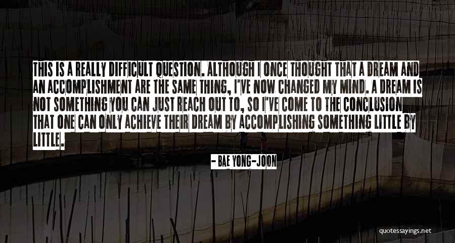 I've Changed My Mind Quotes By Bae Yong-joon I've Changed My Mind Quotes By Bae Yong-joon