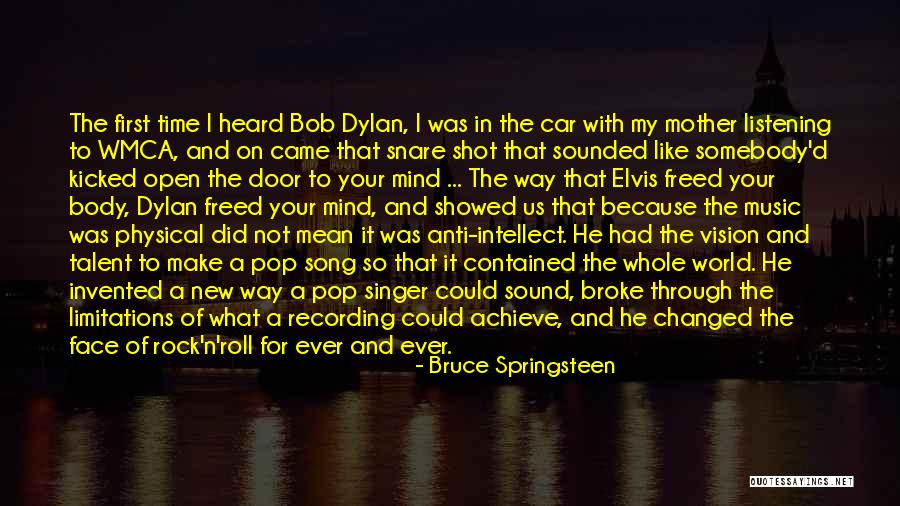 I've Changed My Mind Quotes By Bruce Springsteen