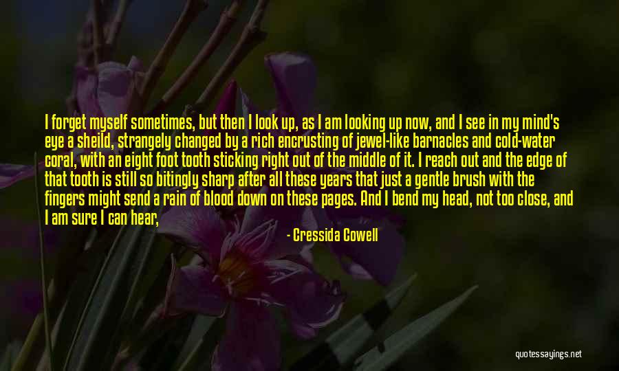 I've Changed My Mind Quotes By Cressida Cowell I've Changed My Mind Quotes By Cressida Cowell