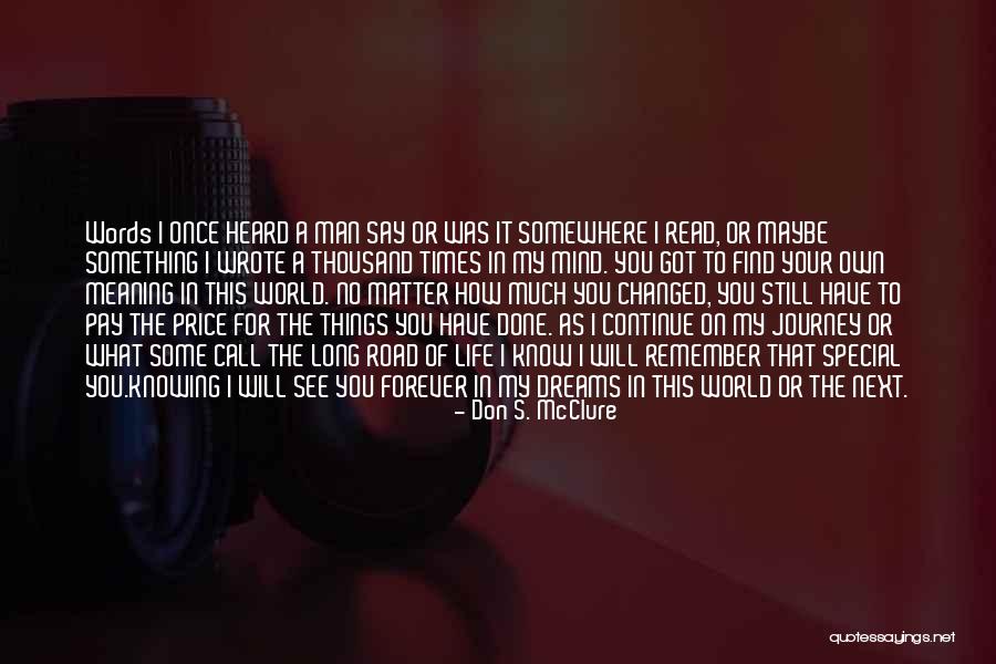 I've Changed My Mind Quotes By Don S. McClure I've Changed My Mind Quotes By Don S. McClure