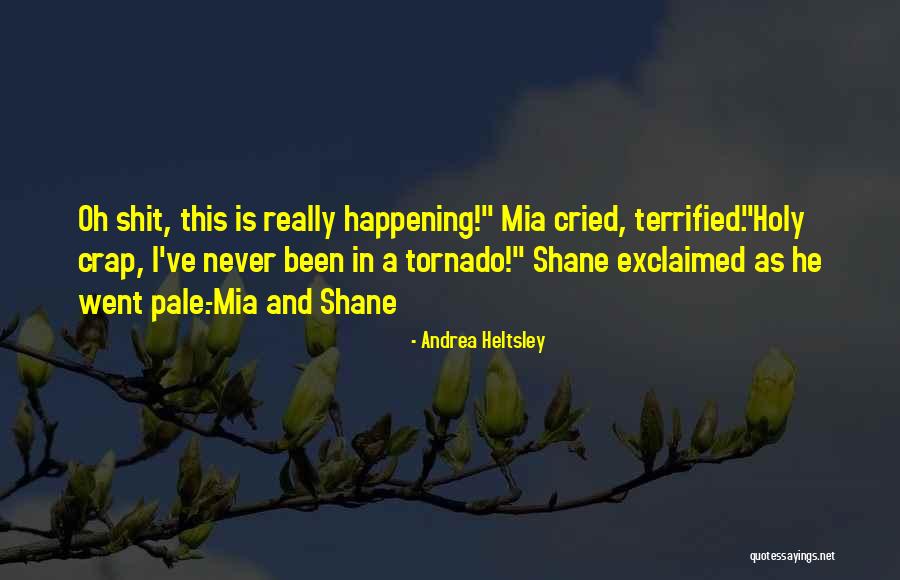I've Cried Quotes By Andrea Heltsley I've Cried Quotes By Andrea Heltsley