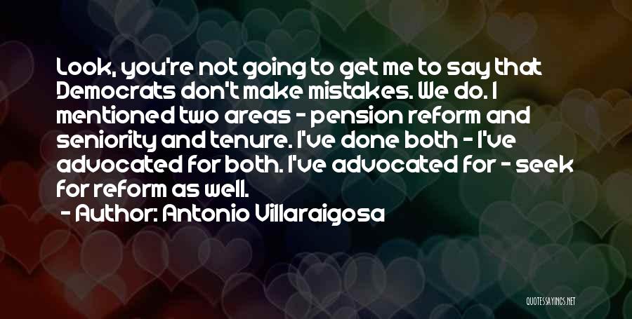 I've Done Mistakes Quotes By Antonio Villaraigosa