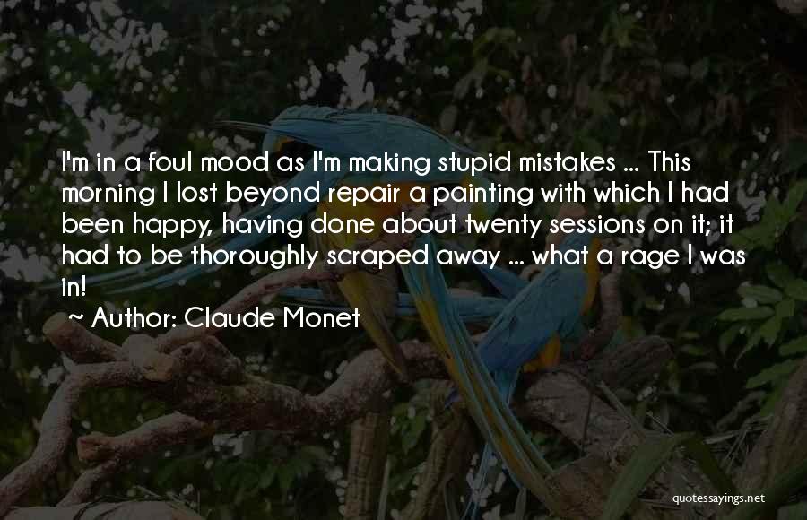 I've Done Mistakes Quotes By Claude Monet