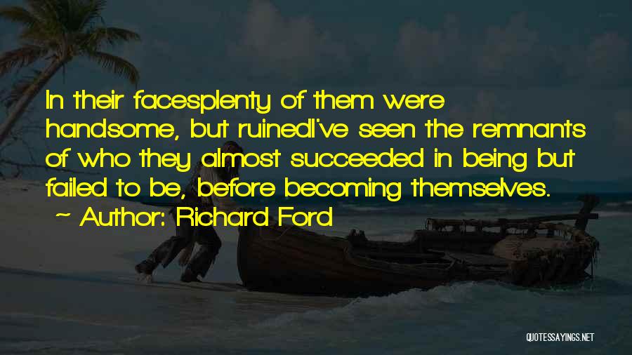 I've Failed Quotes By Richard Ford