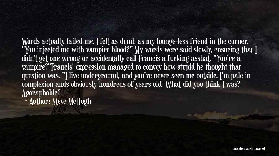 I've Failed Quotes By Steve McHugh