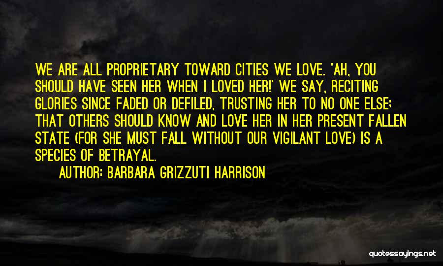 I've Fallen For Her Quotes By Barbara Grizzuti Harrison