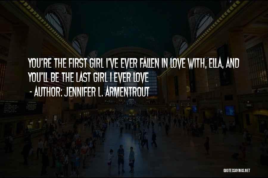 I've Fallen In Love Quotes By Jennifer L. Armentrout