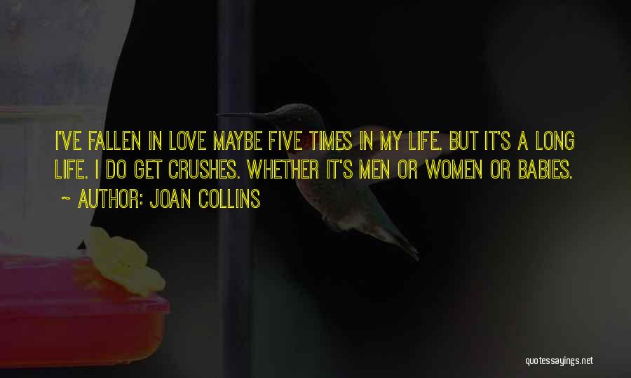 I've Fallen In Love Quotes By Joan Collins