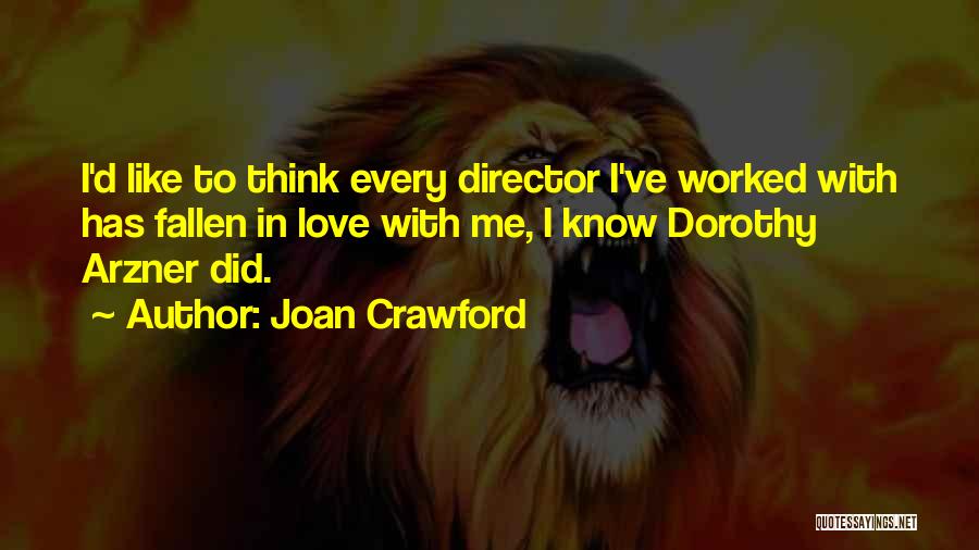 I've Fallen In Love Quotes By Joan Crawford