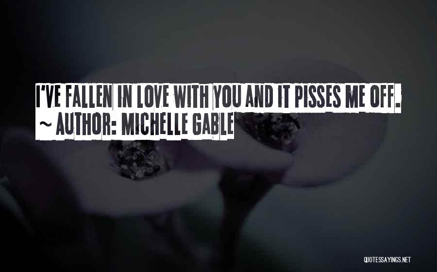 I've Fallen In Love Quotes By Michelle Gable