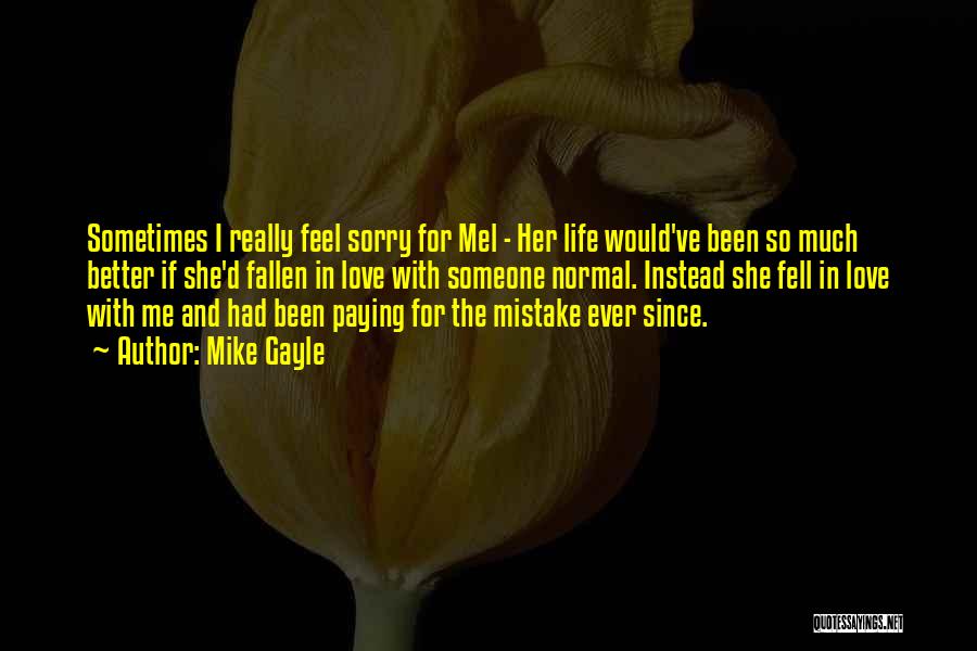 I've Fallen In Love Quotes By Mike Gayle