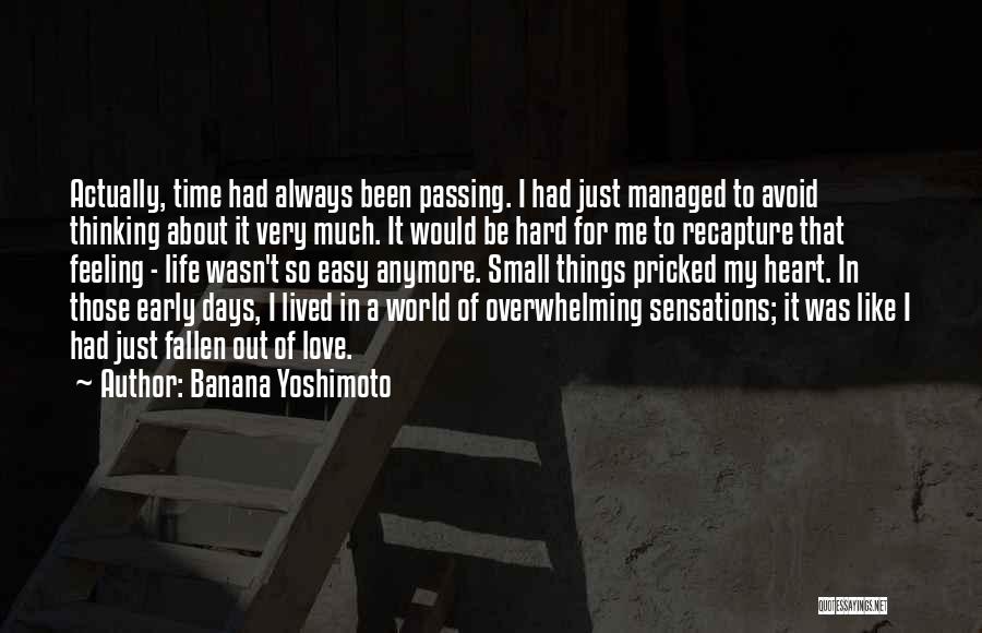 I've Fallen Out Of Love Quotes By Banana Yoshimoto